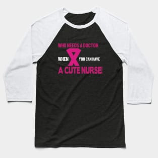 Cute Nurse Baseball T-Shirt